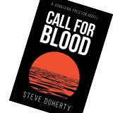 Call for Blood the newest WWII Historical Fiction by Steve Doherty